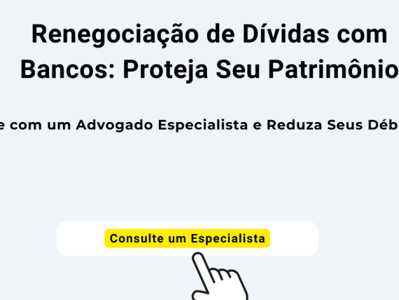 Advogado Especialista em Renegociação de Dívidas Bancárias