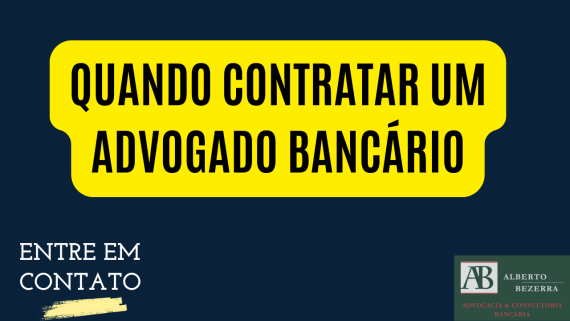 Quando devo procurar um advogado bancário?